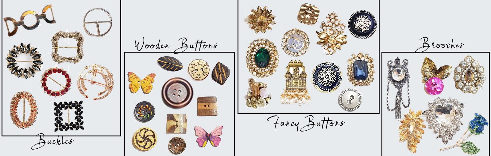 Buttons, Brooches, Buckles